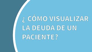 Tutorial ArgenSalud: cómo visualizar la deuda de un paciente