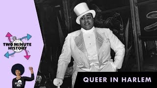 TWO MINUTE HISTORY | QUEER IN HARLEM