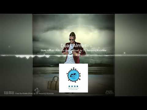 Duas Almas- Puto do Guetto (Kizomba) Audio oficial