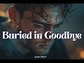 Elian Frost – Buried in Goodbye | Heartbreak, Tears, and the Pain of Letting Go