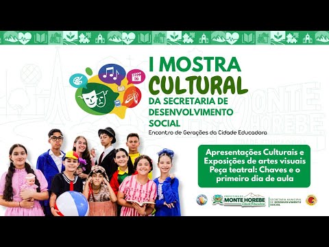 I Mostra Cultural da Secretaria de Desenvolvimento Social de Monte Horebe-PB