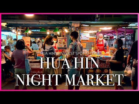 Mercado noturno de Hua Hin - o local mais animado de Hua Hin depois das 19h - Hua Hin, Tailândia Travel