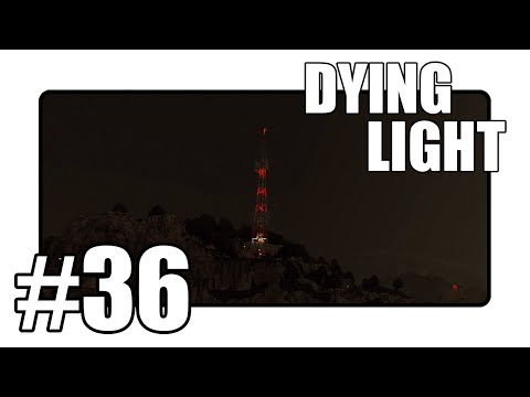 Dying Light - That's One Big Antenna! - Walkthrough Gameplay Part 36 (Xbox/Playstation/PC)