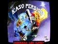 08. Sin fronteras - Kaso PerdidO 