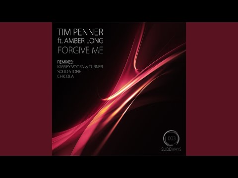 Forgive Me Ft. Amber Long (Kassey Voorn & Turner Remix)