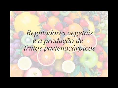 Reguladores vegetais e a partenocarpia