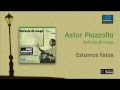 Astor Piazzolla / Sinfonía de tango - Estamos listos