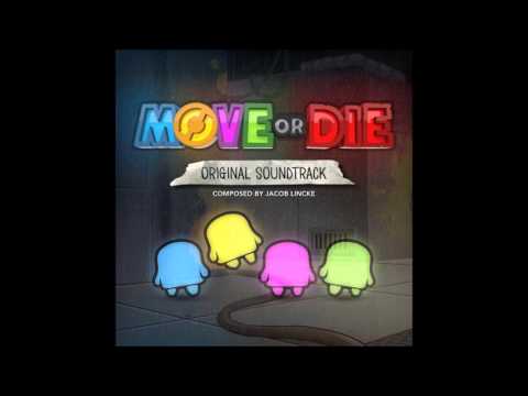 Move or Die OST - 01 - Move or Die