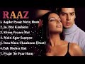 Raaz Movie All Songs Blockbuster Movie Bipasha Basu Dino Morea Aapke Pyaar Mein Hits Songs