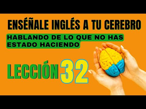 🧠 Aprende Inglés Más Fácil y Rápido Con Este Método. Lección 32✅