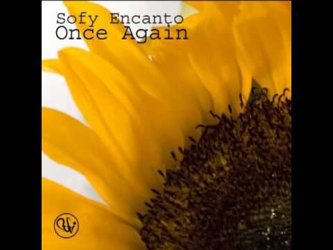 Sofy Encanto - Once Again (The Soul Creative Mix)