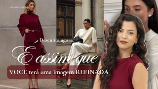 Faça ISSO para ter uma IMAGEM sofisticada e BONITA em qualquer ocasião