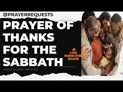 Prayer of thanks for the sabbath | Prayer for the sabbath day| Prayer requests