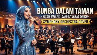 Download lagu Bunga Dalam Taman - Husein Bawafie | Dangdut Lawas Syahdu (Symphony Orchestra Cover) mp3