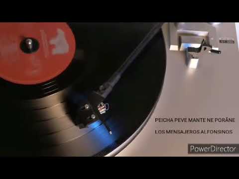 PEICHA PEVE MANTE NE PORÃNE   Regino Lezcano con Los Mensajeros Alfonsinos