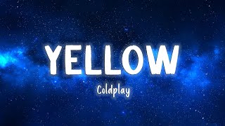 Yellow - Coldplay [Lyrics/Vietsub]