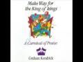 Make Way For The King Of Kings (1986) - Graham Kendrick (Full Album)