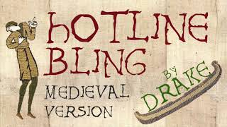 HOTLINE BLING | Medieval Bardcore Version | Drake