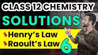 Class 12 Chemistry | Solutions | Henry’s Law and Raoult’s Law | NCERT  Chapter 2 | Ashu Sir
