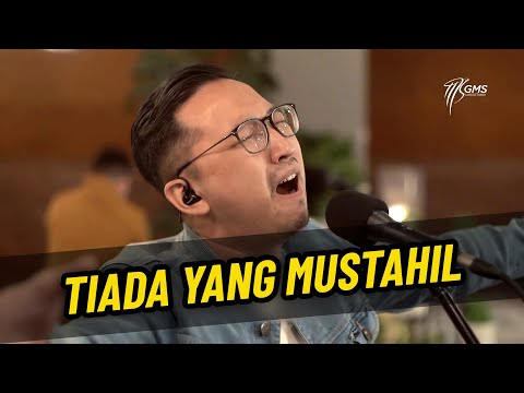 Tiada Yang Mustahil (GMS Jabodetabek WORSHIP NIGHT 5)