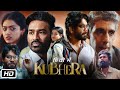 Kubera Full Movie Hindi Dubbed 2025 Review Reaction Dhanush Nagarjuna Rashmika Mandanna