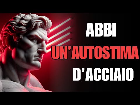 Unshakeable Self-Esteem. What the Stoics Knew and What You Must Apply | Stoicism