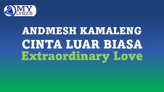 Download lagu MY LYRICS | ANDMESH KAMALENG - CINTA LUAR BIASA | TRANSLATE ENGLISH mp3