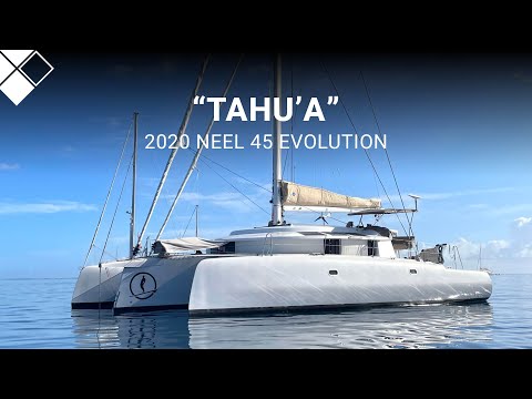 2020 Neel 45 EVOlution "Tahu’a" For Sale with The Yacht Sales Co.