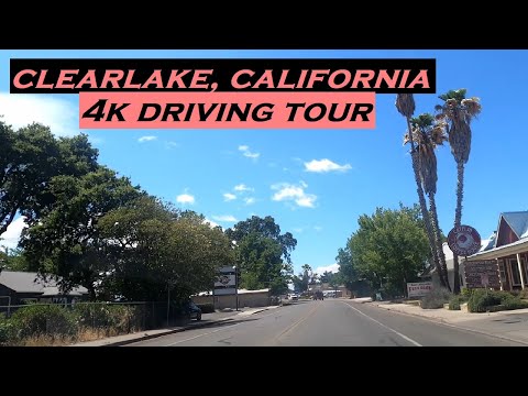Clearlake, California | 4k Driving Tour | Dashcam