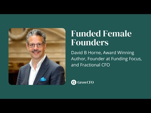 episode126 Funded Female Founders with David B Horne — video featuring David Horne