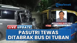 Nasib Pilu Pasutri Tewas seusai Mobil Karimun Dihantam Bus Jaya Utama di Jalur Pantura Tuban