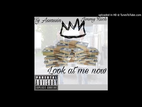 Ty Assassin X Jimmy Riich - Look at me now