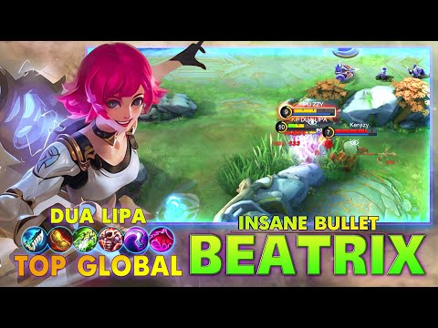 Beatrix Insane Bullet !Top 2 Global Beatrix by DUA LIPA ~ MLBB