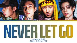 Download lagu LNGSHOT Never Let Go Lyrics (Color Coded Lyrics) mp3