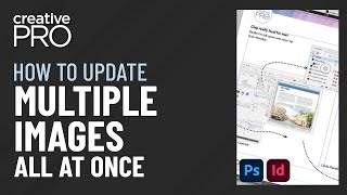 InDesign: How to Update Multiple Images At Once (Video Tutorial)