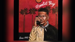 Novelist-Gangsta  ablum guy   2k18