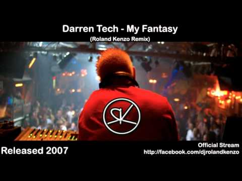Darren Tech - My Fantasy (Roland Kenzo Remix)
