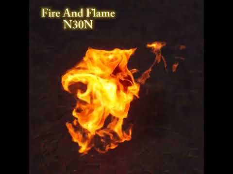 Fire and Flame - N30N Official video (2024 Rebirth Ep)