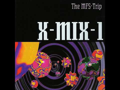X-Mix-1 The MFS Trip (1993) [Remastered 1998] - Mixed By Paul Van Dyk
