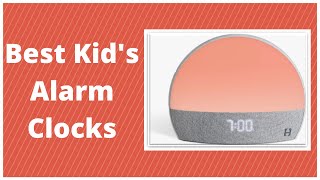 Top 5 Best Kid&#39;s Alarm Clock in 2021 review and buying guide