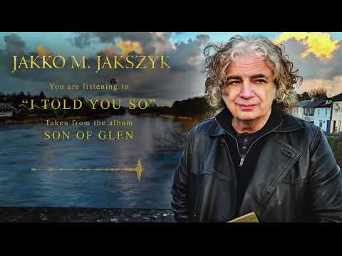 Jakko M. Jakszyk - I Told You So (OFFICIAL AUDIO)