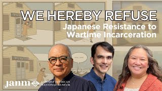 We Hereby Refuse with Frank Abe, Tamiko Nimura, and Ross Ishikawa video