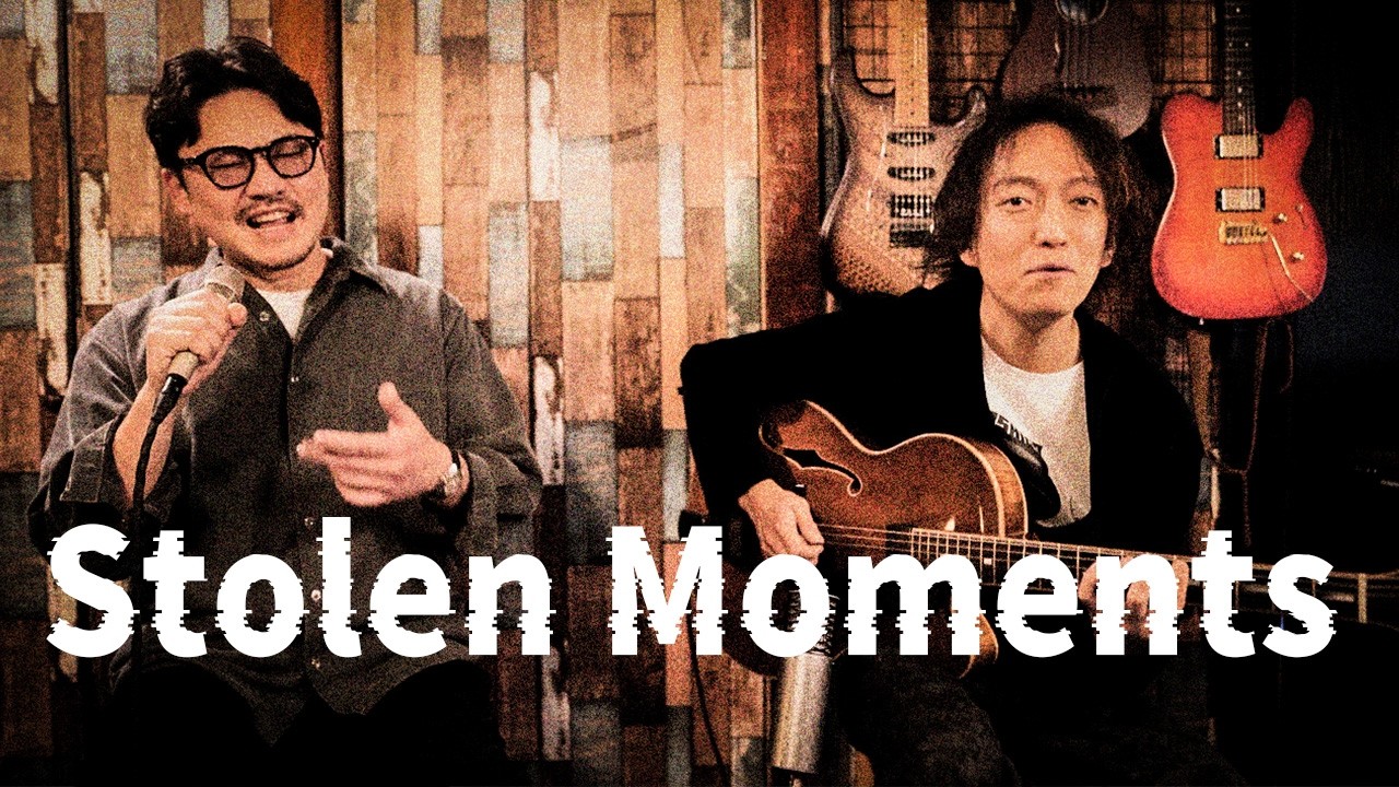 Stolen Moments - Akira Wada和田明 X Yoshifumi Matsubara松原慶史
