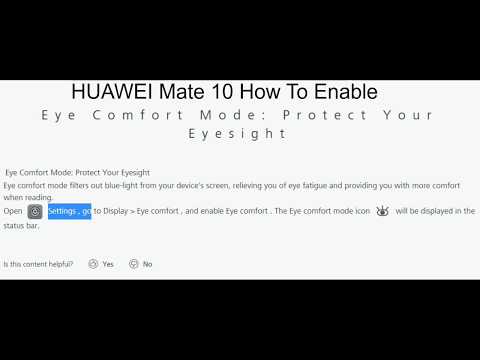 ☑️ Enable Huawei Mate 10 Eye Comfort Mode