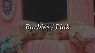 Pink - Barbies (Lyrics)