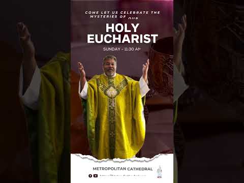 Santa Eucaristia na Catedral Metropolitana
