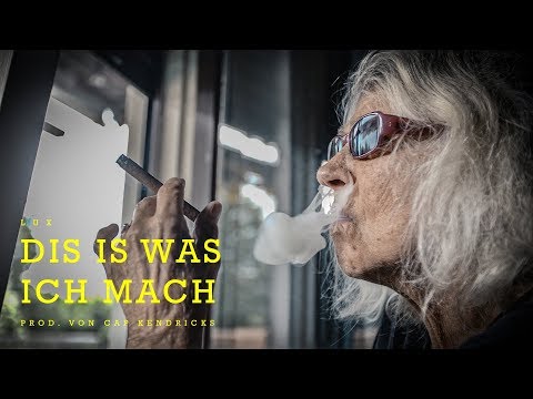 LUX - Dis is was ich mach feat. Edgar Wasser & Fatoni (prod. by Cap Kendricks)