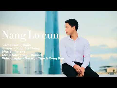 Nang Lo Cun - Sang Bik Thang