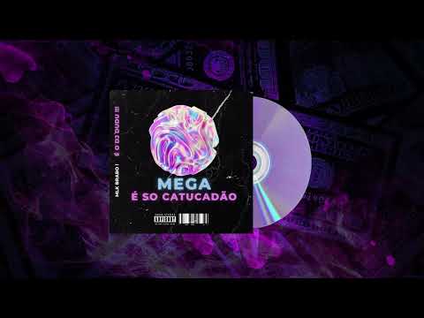 MEGA FUNK É SÓ CATUCADÃO - DJ DUDU