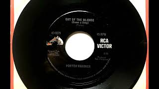 Out Of The Silence (Came A Song) , Porter Wagoner , 1967